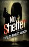 [Holly Lin/Nova Bartkowski Thrillers 01] • No Shelter